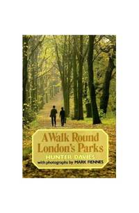 Walk Round London&#039;s Parks by Davies, Hunter