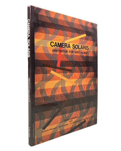 Camera solaris. Arkitektur för vårt klimat.