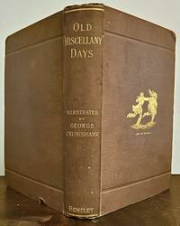 Old Miscellany Days; A Selections Of Stories From Bentley's Miscellany. By Various Authors