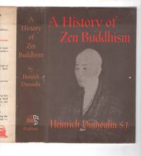 A HISTORY OF ZEN BUDDHISM.