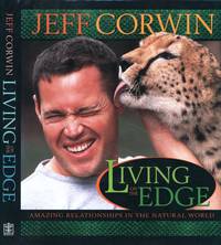 Living on the Edge: Amazing Relationships in the Natural World (1st printing signed by author)