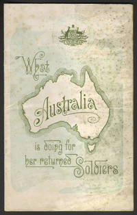 What Australia is doing for her returned Soldiers. Pamphlet