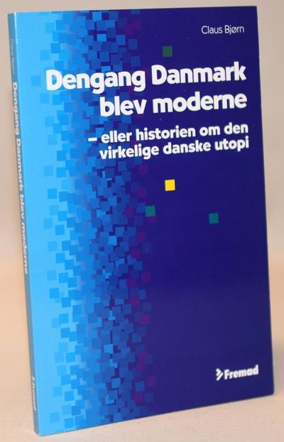 Dengang Danmark blev moderne.