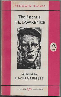 The Essential T.E. Lawrence