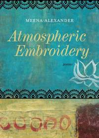 Atmospheric Embroidery : Poems
