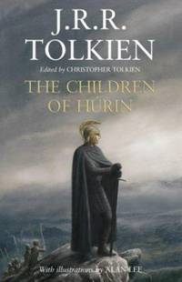 The Children of H?rin by J. R. R. Tolkien - 2007