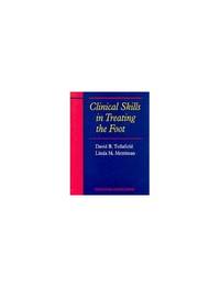 Clinical Skills in Treating the Foot