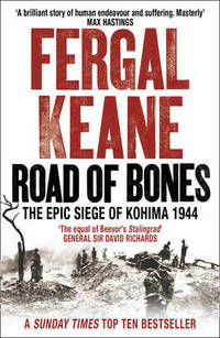 cover of Road of Bones: The Epic Siege of Kohima 1944