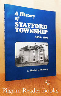 A History of Stafford Township 1835-1991. by Patterson, Marian J - 1991