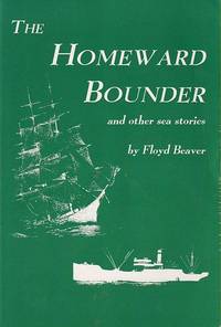 THE HOMEWARD BOUNDER and other sea stories