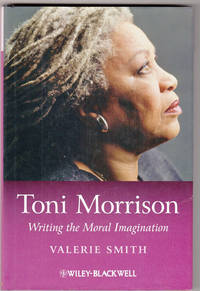Toni Morrison: Writing the Moral Imagination