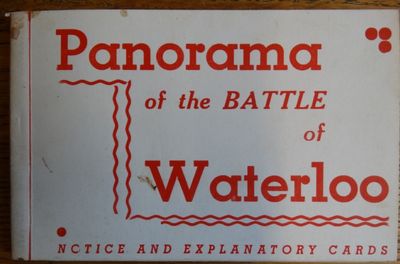 Panorama of the Battle of Waterloo: Notice and Explanatory Cards