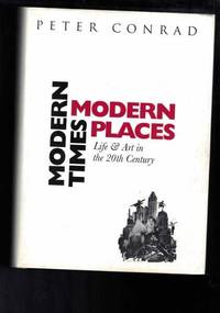 cover of Modern Times Modern Places - Life & Art in the 20th Century