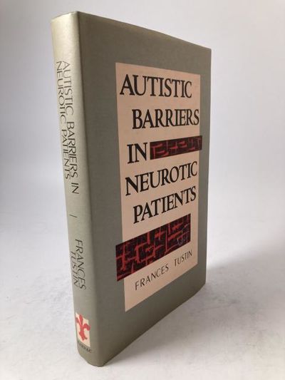 Autistic Barriers in Neurotic Patients.