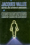 Confrontations: A Scientist&#039;s Search For Alien Contact by Vallee, Jacques - 1990