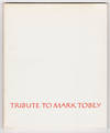 Tribute to Mark Tobey. [Exhibition catalog]