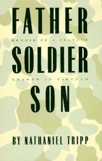 image of Father, Soldier, Son : Memoir of a Platoon Leader in Vietnam