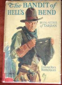 The Bandit of Hell&#039;s Bend by Burroughs, Edgar Rice - 1925