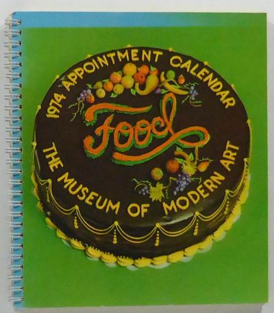 Food. 1974 Appointment Calendar. The Museum of…
