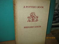 A Potter&#039;s Book by Leach, Bernard - 1940