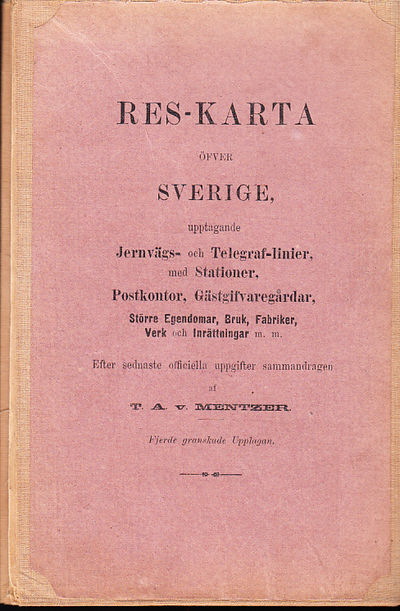 Res-karta öfver Sverige, upptagande Jernvägs- och…