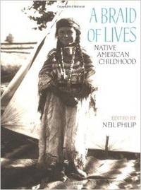 A Braid of Lives: Native American Childhood