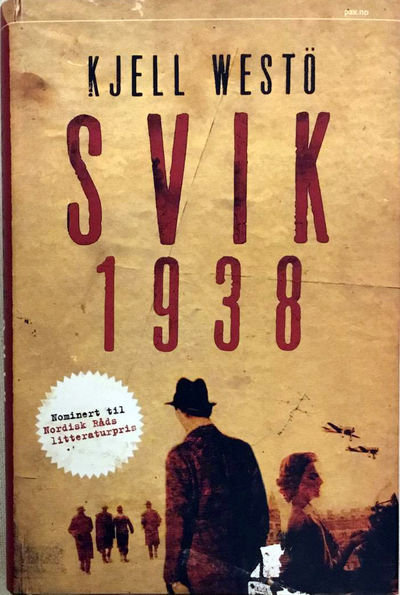 Svik 1938. Oversatt fra finlandssvensk av Erik…