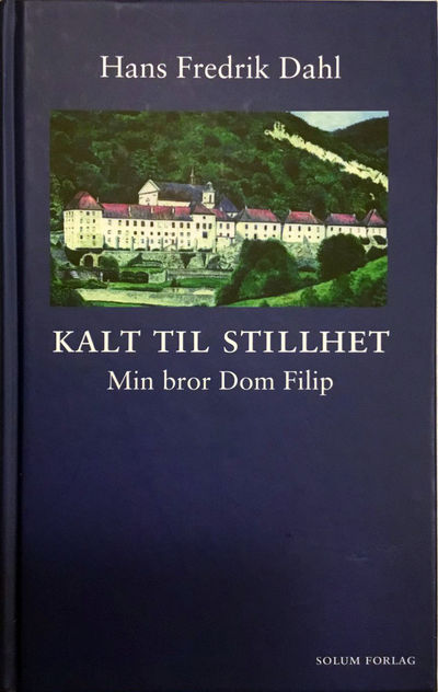 Kalt til stillhet. Min bror Dom Filip