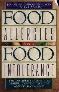Food Allergies and Food Intolerance: The Complete Guide to Their Identification and Treatment