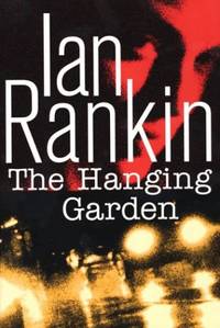 image of The Hanging Garden: An Inspector Rebus Novel (Inspector Rebus Series/Ian Rankin)