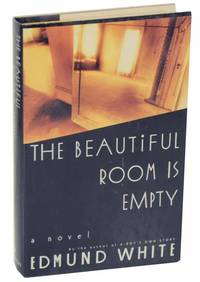 The Beautiful Room is Empty by WHITE, Edmund - 1988