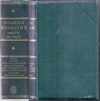 image of Modern Medicine. Its Theory and Practice in Original Contributions by American and Foreign Authors. Volume IV (4): Diseases of the Circulatory System Diseases of the Blood Diseases of the Lymphatic System Diseases of the Ductless Glands Vasomotor and Trophic Disorders. Second Edition, Thoroughly Revised