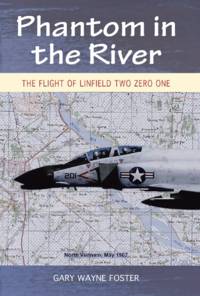Phantom in the River: The Flight of Linfield Two Zero One