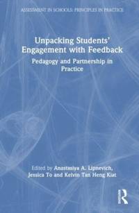 Unpacking Students' Engagement with Feedback: Pedagogy and Partnership in Practice