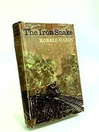 THE IRON SNAKE by Ronald Hardy - 1965