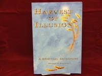 Harvest of Illusion