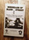 BORDELLOS OF BLAIR STREET : Revised Edition : The Story of Silverton, Colorado's Notorious Red Light District
