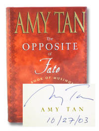 The Opposite of Fate: A Book of Musings by Tan, Amy - 2003