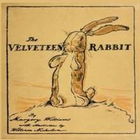 The Velveteen Rabbit (Treasured Illustrated Classics) (Volume 7) by Margery Williams - 2016-07-05