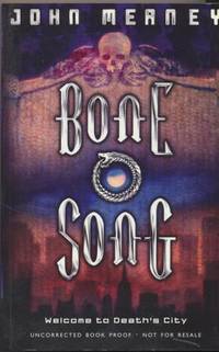 BONE SONG - uuncorrected proof copy