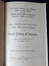 Order of the Temple. Laws of the Great Priory of Ireland, The constitution, statutes, laws and...