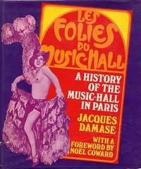 Les Folies Du Music-Hall; A History Of The Music Hall In Paris.