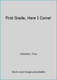 First Grade, Here I Come!