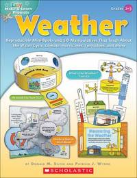 Weather : Reproducible Mini-Books and 3-D Manipulatives That Teach about the Water Cycle,...
