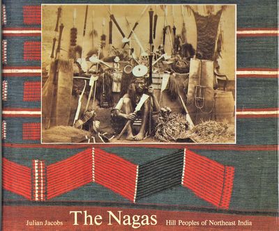 The Nagas. Hill Peoples of Northeast India.…