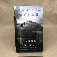 cover of Rogue Protocol: The Murderbot Diaries (The Murderbot Diaries, 3)