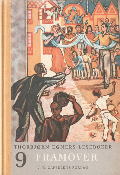 Thorbjørn Egners lesebøker. Niende bok. Framover