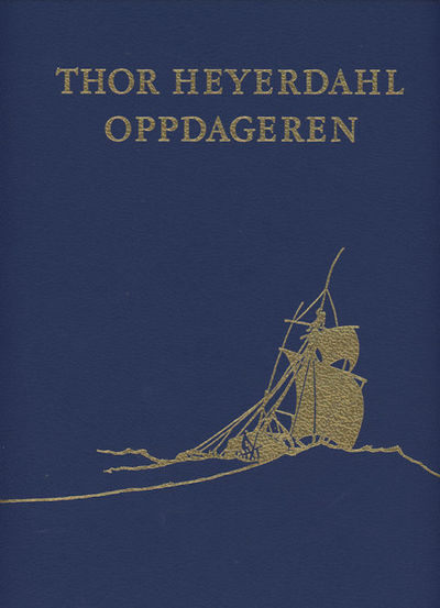 Thor Heyerdahl oppdageren