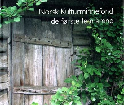 Norsk kulturminnefond - de første årene