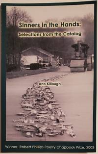 SINNERS IN THE HANDS: SELECTIONS FROM THE CATALOG by Killough, Ann - 2004